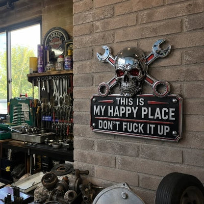 🔧 This Is My Happy Place. DON'T FUCK IT UP!💀"This Is My Happy Place" Garage Wall Sign