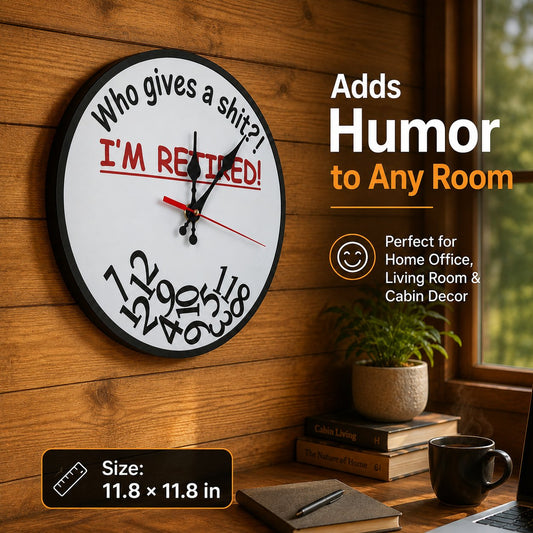 🔥HOT SALE 49% OFF⏰ Who Cares What Time It Is? You’re Retired! 🎉Funny Retirement Wall Clock