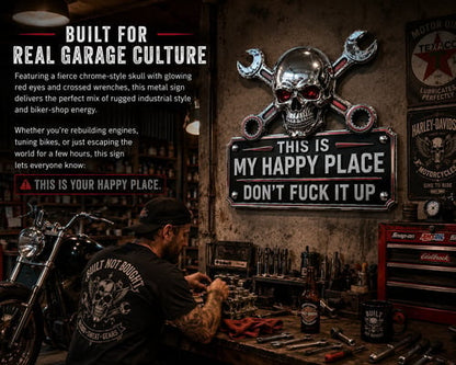 🔧 This Is My Happy Place. DON'T FUCK IT UP!💀"This Is My Happy Place" Garage Wall Sign